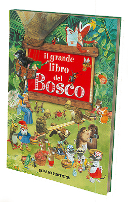 Il grande libro del bosco Il grande libro del bosco