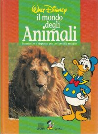 Mondo degli Animali Domande e Risposte per conoscerli meglio