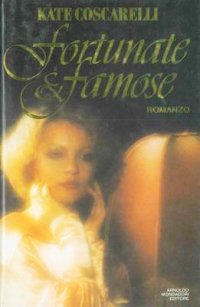 Fortunate e Famose