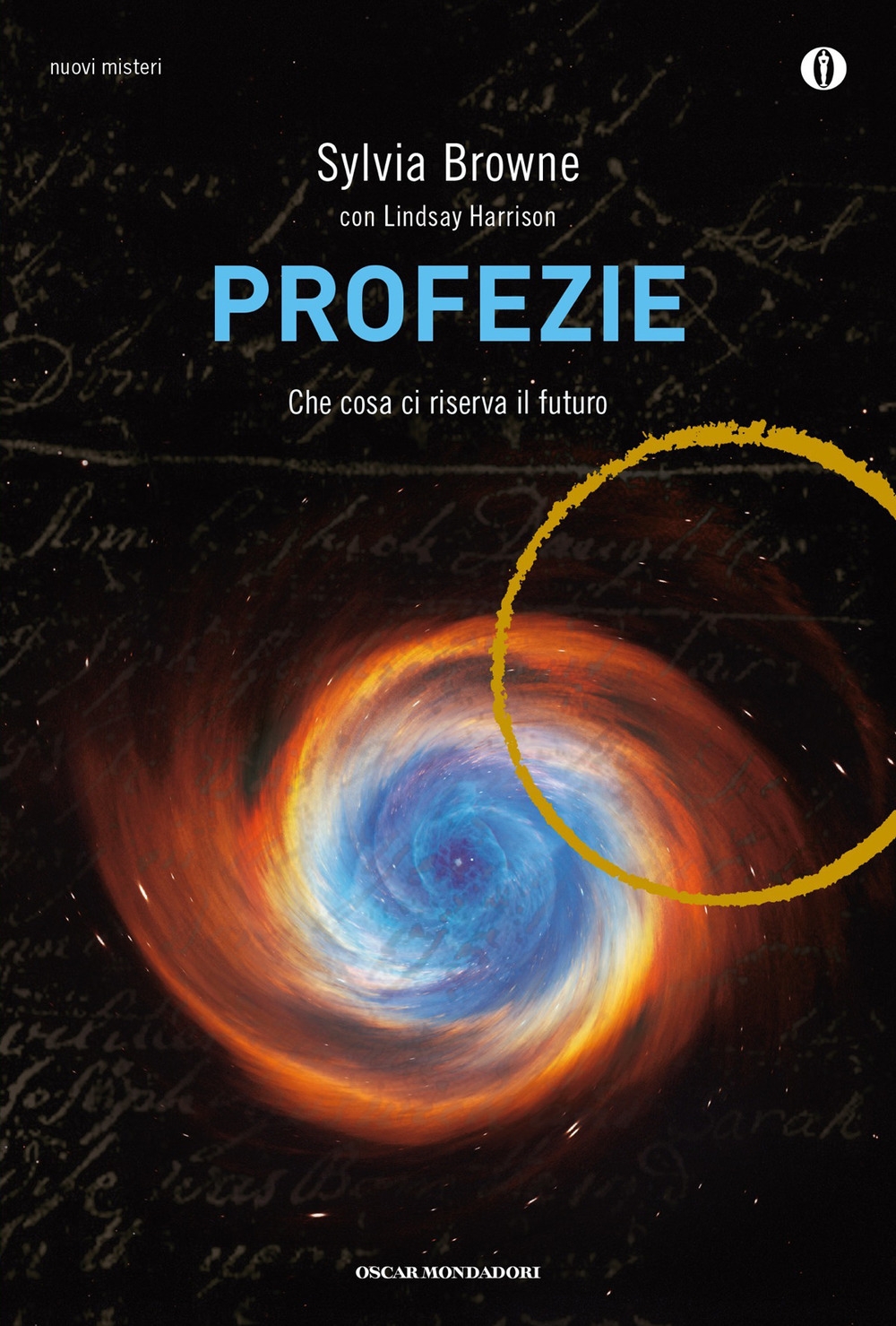 Profezie. Che Cosa ci Riserva il Futuro Profezie. Che Cosa ci Riserva il Futuro