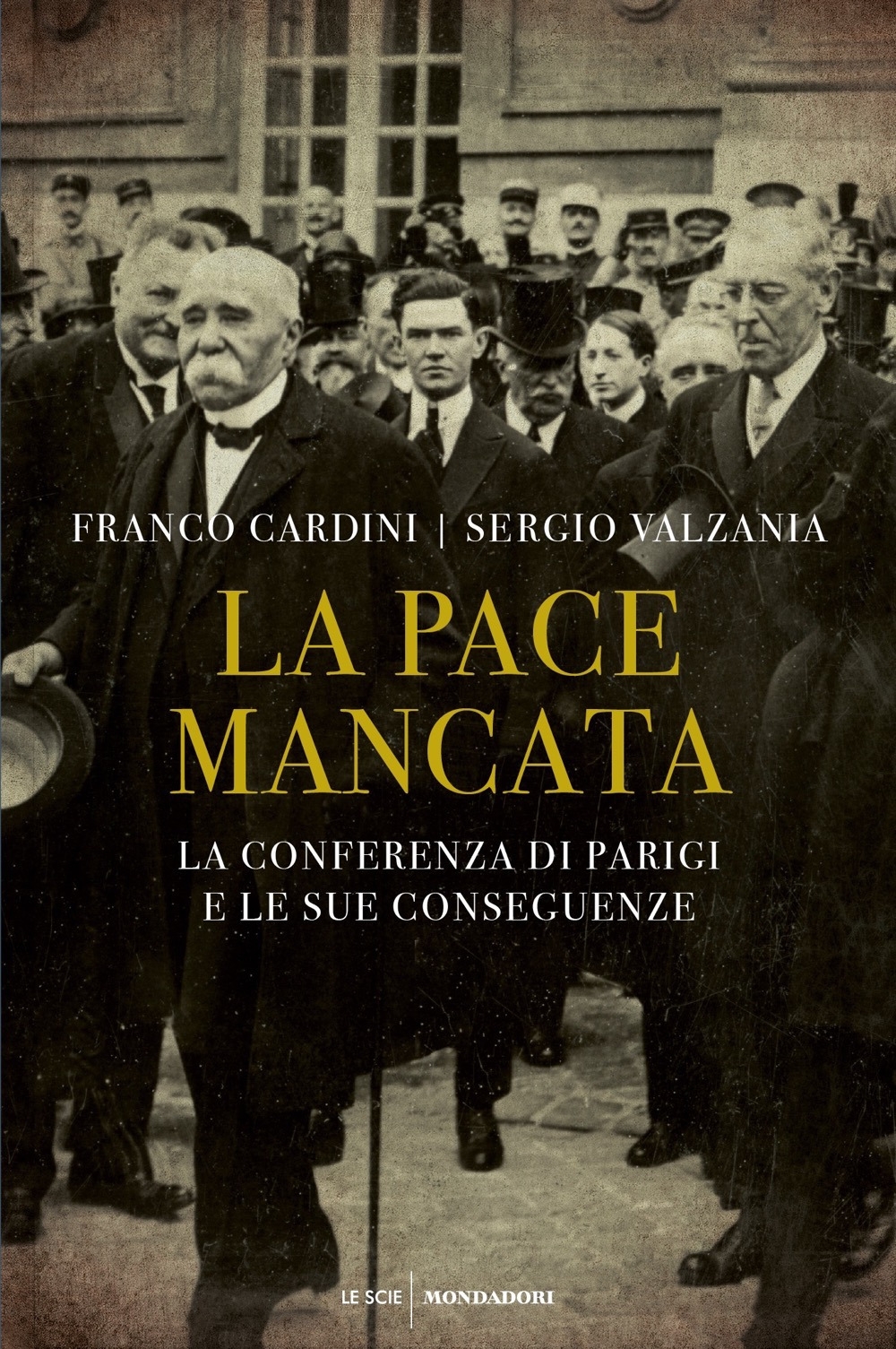 La pace mancata. La conferenza di Parigi e le sue conseguenze La pace mancata. La conferenza di Parigi e le sue conseguenze