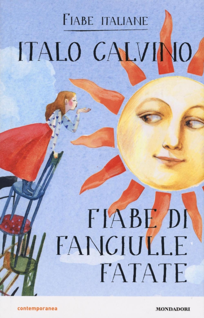 Fiabe di fanciulle fatate. Fiabe italiane Fiabe di fanciulle fatate. Fiabe italiane