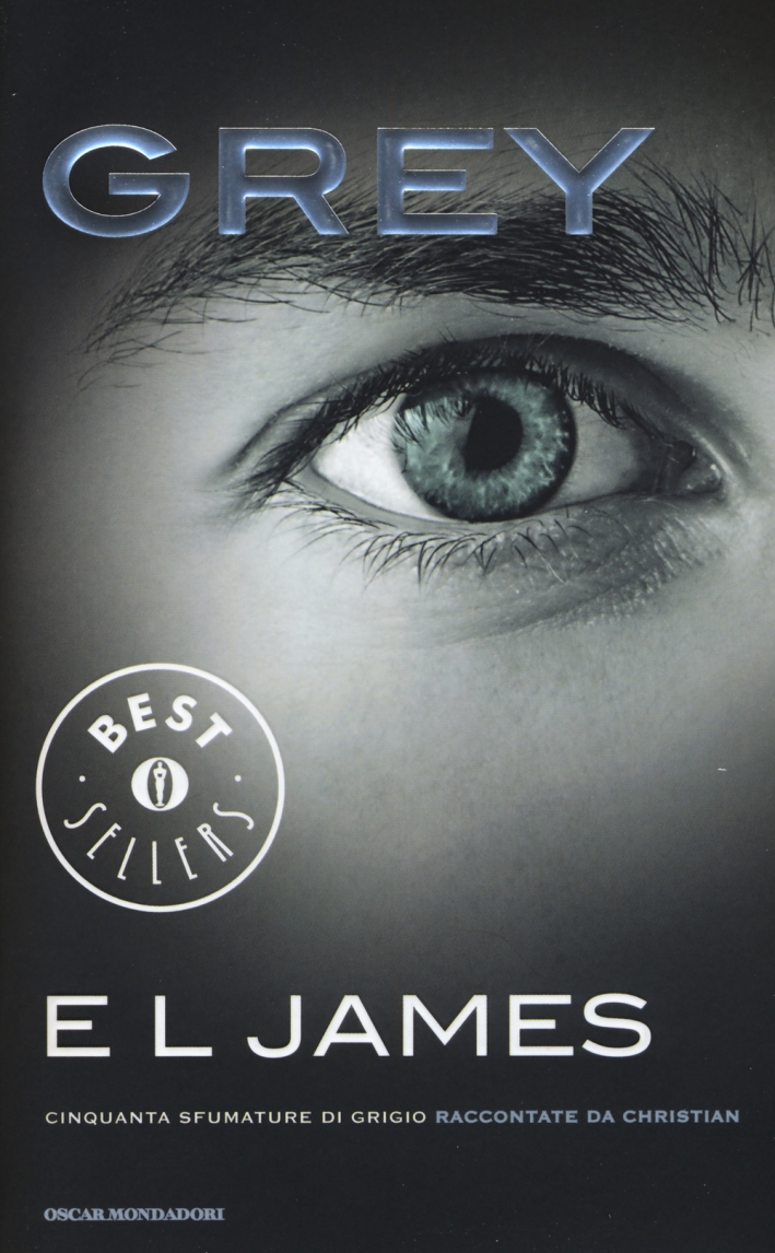 Grey. Cinquanta sfumature di grigio raccontate da Christian Grey. Cinquanta sfumature di grigio raccontate da Christian