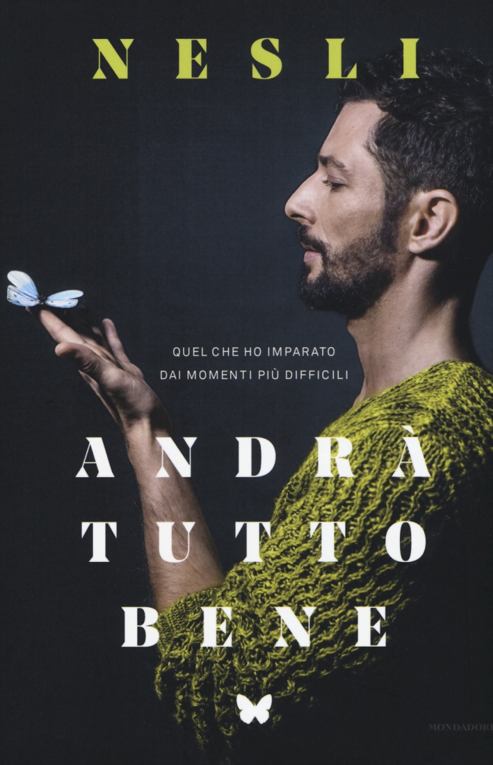 Andrà tutto bene. Quel che ho imparato dai momenti più difficili Andrà tutto bene. Quel che ho imparato dai momenti più difficili