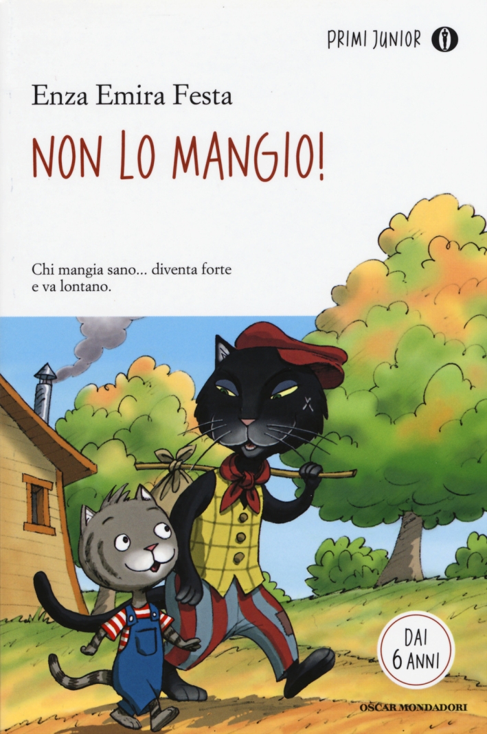 Non lo mangio! Non lo mangio!