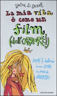 La Mia Vita è Come un Film (Dell'Orrore) La Mia Vita è Come un Film (Dell'Orrore)