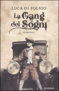 La gang dei sogni La gang dei sogni