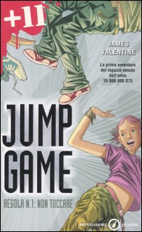 Regola n. 1: non toccare. Jump game Regola n. 1: non toccare. Jump game