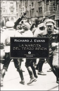 La nascita del Terzo Reich La nascita del Terzo Reich