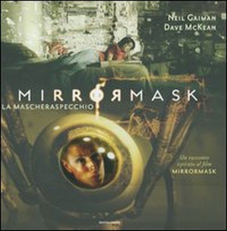Mirrormask-La mascheraspecchio Mirrormask-La mascheraspecchio