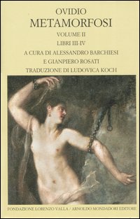 Metamorfosi. Testo latino a fronte. Vol. 2: Libri III-IV Metamorfosi. Testo latino a fronte. Vol. 2: Libri III-IV