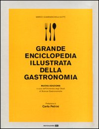 Grande enciclopedia illustrata della gastronomia. Ediz. illustrata Grande enciclopedia illustrata della gastronomia. Ediz. illustrata