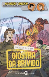Giostra da brivido. Hardy Boys Giostra da brivido. Hardy Boys