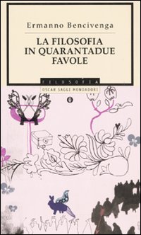 La filosofia in quarantadue favole La filosofia in quarantadue favole