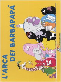 L'arca dei Barbapapà. Ediz. illustrata L'arca dei Barbapapà. Ediz. illustrata
