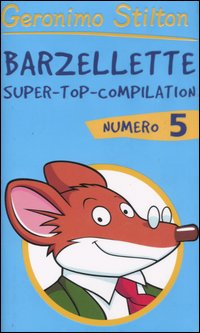 Barzellette. Super-top-compilation. Ediz. illustrata. Vol. 5 Barzellette. Super-top-compilation. Ediz. illustrata. Vol. 5