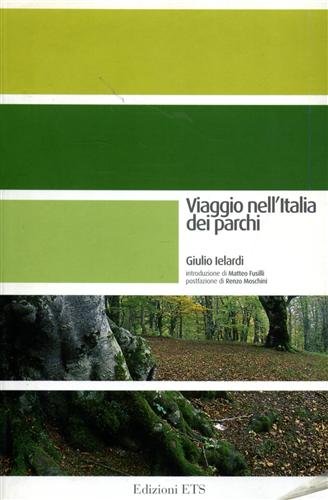 Viaggio nell'Italia dei parchi Viaggio nell'Italia dei parchi
