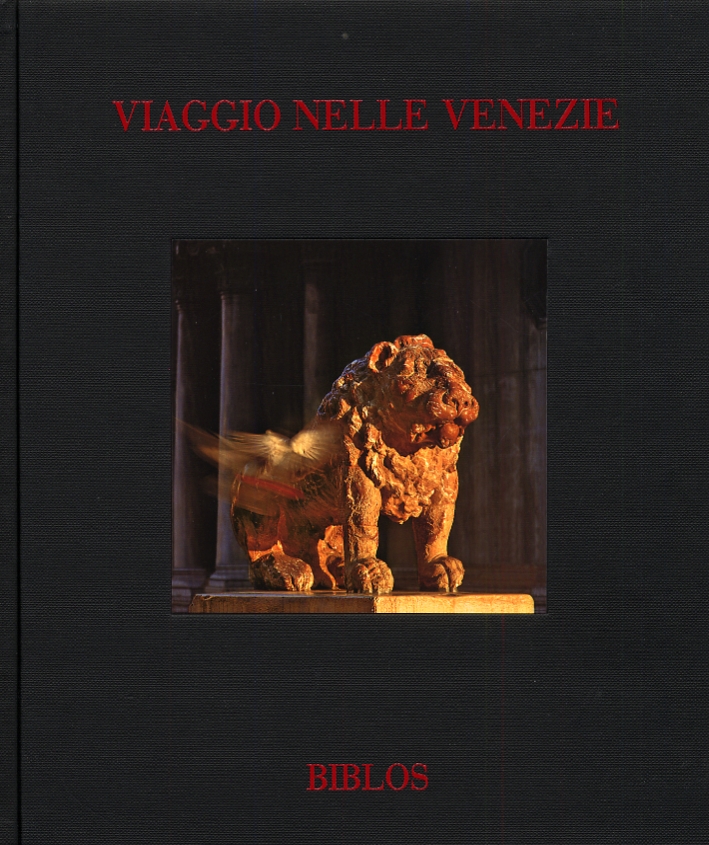 Viaggio nelle Venezie. From Veneto To Veneto Viaggio nelle Venezie. From Veneto To Veneto