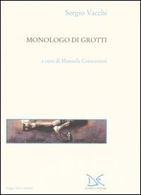 Monologo di Grotti Monologo di Grotti