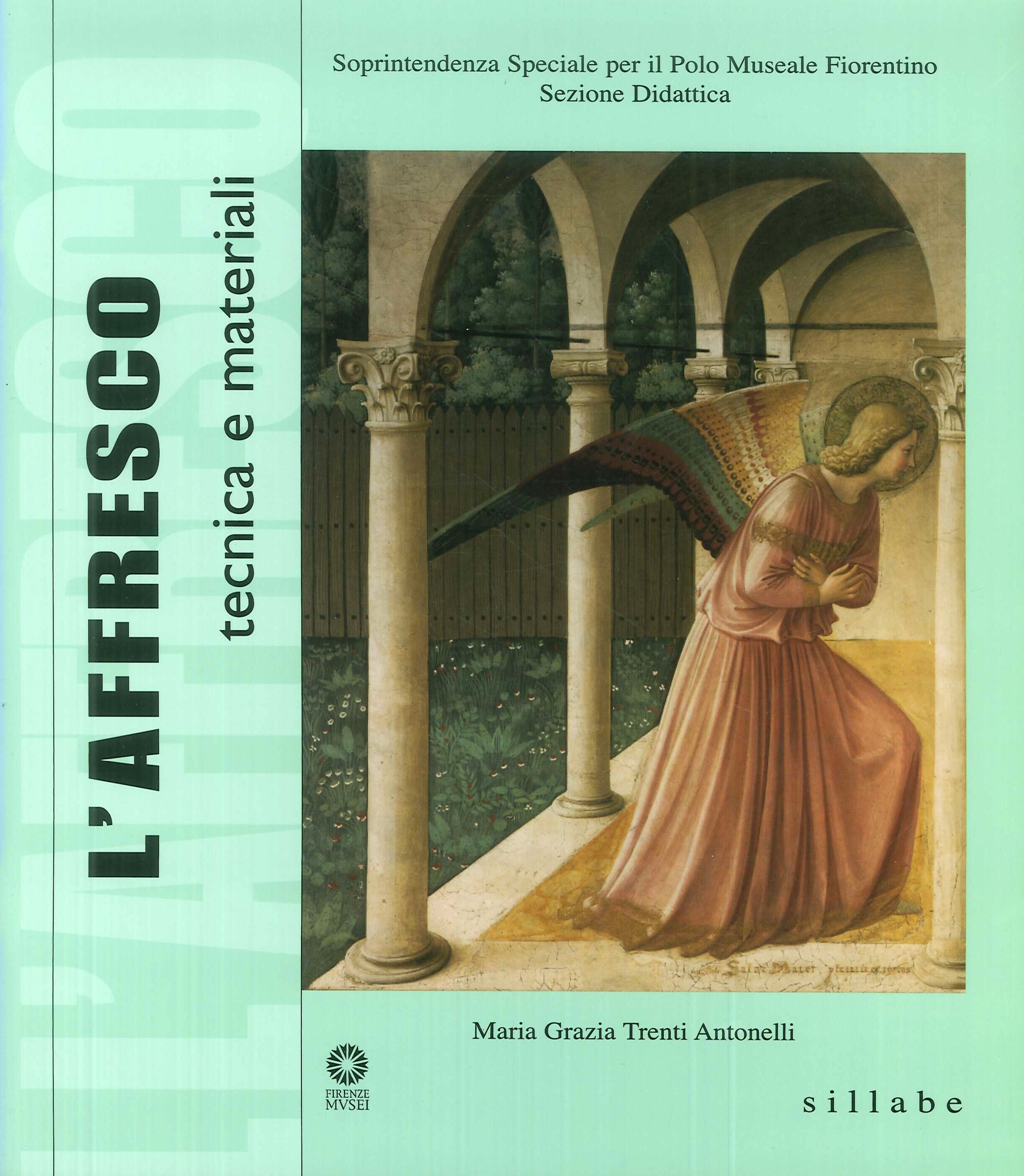L'affresco. Tecnica e materiali L'affresco. Tecnica e materiali