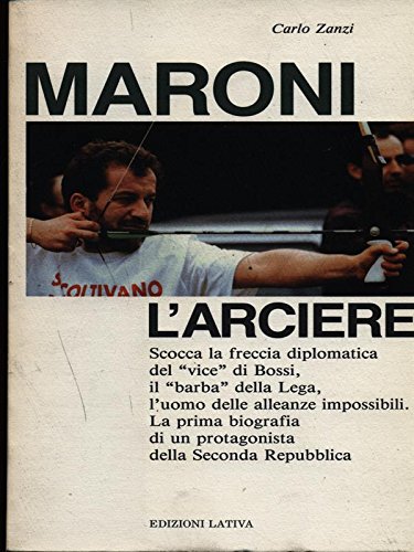 Maroni L'arciere Maroni L'arciere