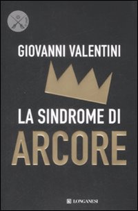 La Sindrome di Arcore La Sindrome di Arcore