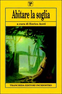 Abitare la soglia Abitare la soglia