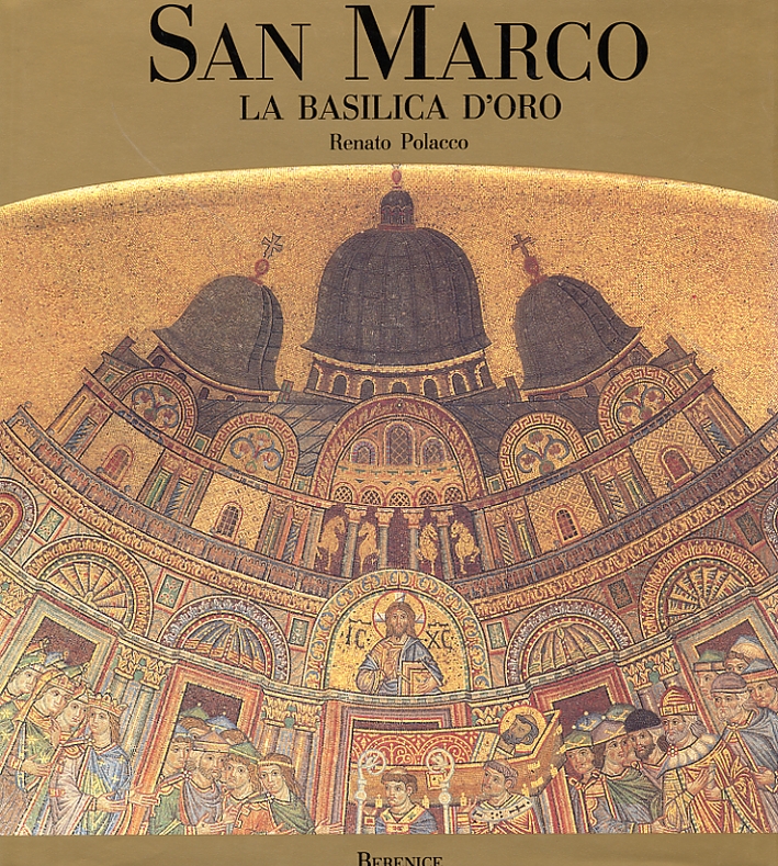 San Marco. La Basilica D'oro San Marco. La Basilica D'oro