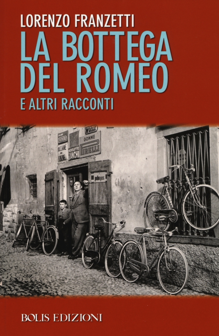 La Bottega del Romeo e altri Racconti La Bottega del Romeo e altri Racconti