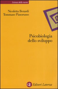 Psicobiologia dello sviluppo Psicobiologia dello sviluppo