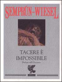 Tacere è impossibile. Dialogo sull'olocausto Tacere è impossibile. Dialogo sull'olocausto