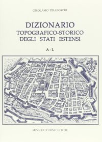Dizionario Topografico-Storico degli Stati Estensi