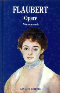 Opere - Flaubert Vol.2