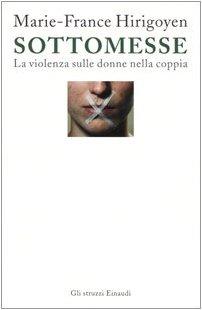 Sottomesse. La violenza sulle donne nella coppia Sottomesse. La violenza sulle donne nella coppia