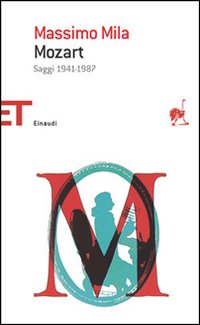 Mozart. Saggi 1941-1987 Mozart. Saggi 1941-1987