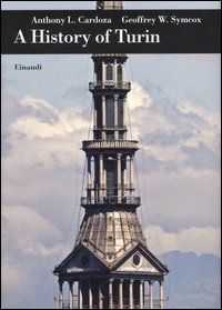A history of Turin A history of Turin