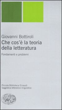 Che cos'è la teoria della letteratura. Fondamenti e problemi Che cos'è la teoria della letteratura. Fondamenti e problemi