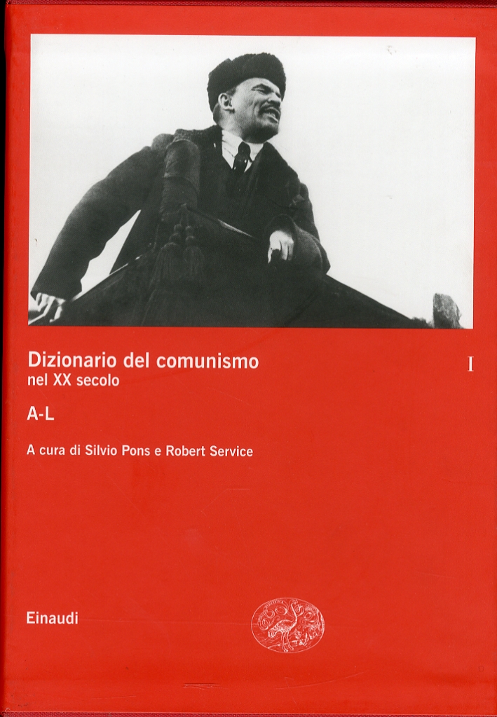 Dizionario del comunismo nel XX secolo. 1. A-L Dizionario del comunismo nel XX secolo. 1. A-L
