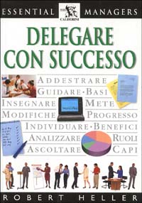 Delegare con successo Delegare con successo