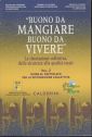 Buono da mangiare buono da vivere. Vol. 2: Guida al capitolato per la ristorazione collettiva Buono da mangiare buono da vivere. Vol. 2: Guida al capitolato per la ristorazione collettiva