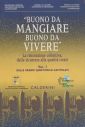 Buono da mangiare buono da vivere. Vol. 1: Dalle grandi questioni ai capitolati Buono da mangiare buono da vivere. Vol. 1: Dalle grandi questioni ai capitolati