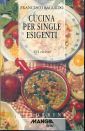 Cucina per single esigenti Cucina per single esigenti