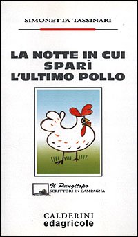 La notte in cui sparì l'ultimo pollo