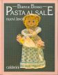 Pasta al sale. Nuovi lavori Pasta al sale. Nuovi lavori