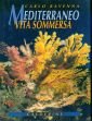 Mediterraneo. Vita sommersa