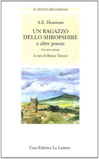 Un ragazzo dello Shropshire e altre poesie