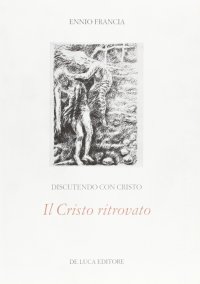 Il Cristo ritrovato.