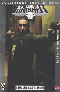 Massacro all'irlandese. Punisher Max. Vol. 3 Massacro all'irlandese. Punisher Max. Vol. 3