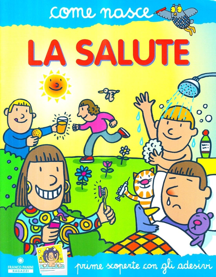 La salute. Con adesivi. Ediz. illustrata La salute. Con adesivi. Ediz. illustrata