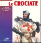 Crociate Le Guerre Che Cambiarono I Crociate Le Guerre Che Cambiarono I